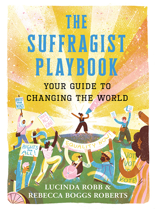 Title details for The Suffragist Playbook by Lucinda Robb - Available